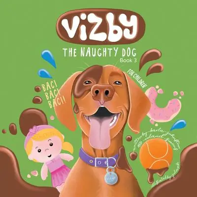 Vizby: El perro travieso - Libro 3 - Vizby: The Naughty Dog - Book 3