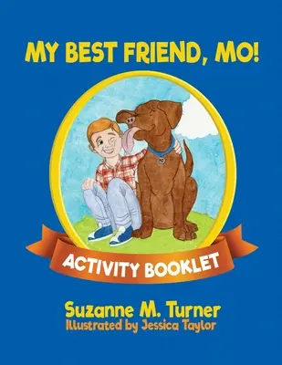 ¡Mi mejor amigo, Mo! Cuaderno de actividades - My Best Friend, Mo! Activity Booklet