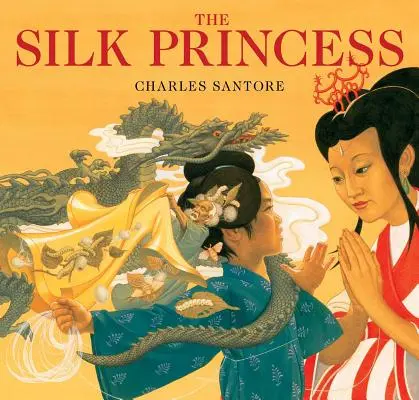 La princesa de seda: La edición clásica - The Silk Princess: The Classic Edition