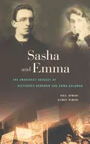 Sasha y Emma: la odisea anarquista de Alexander Berkman y Emma Goldman - Sasha and Emma: The Anarchist Odyssey of Alexander Berkman and Emma Goldman