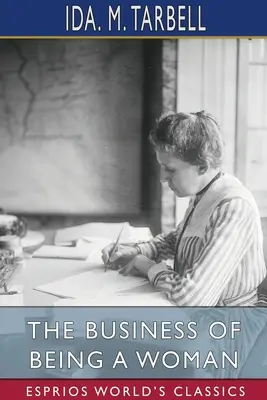 El oficio de ser mujer (Esprios Clásicos) - The Business of Being a Woman (Esprios Classics)