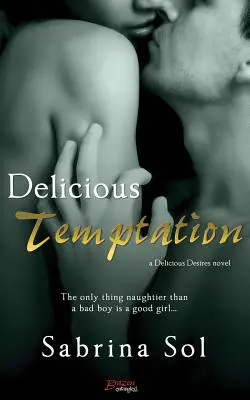 Deliciosa tentación - Delicious Temptation