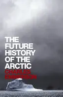 La futura historia del Ártico - The Future History of the Arctic