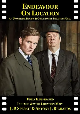 Endeavour on Location: Reseña no oficial y guía de las localizaciones utilizadas - Endeavour on Location: An Unofficial Review and Guide to the Locations Used