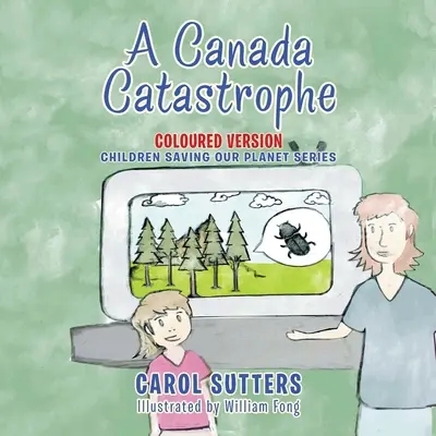 Una catástrofe en Canadá: Versión coloreada - A Canada Catastrophe: Coloured Version