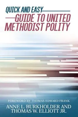 Guía rápida y sencilla de la política metodista unida - Quick and Easy Guide to United Methodist Polity