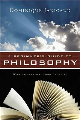 Guía de filosofía para principiantes - A Beginner's Guide to Philosophy