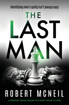 El último hombre: Un apasionante thriller policíaco que no querrá perderse - The Last Man: A Gripping Crime Thriller You Don't Want to Miss