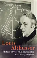 Filosofía del encuentro: Escritos posteriores, 1978-87 - Philosophy of the Encounter: Later Writings, 1978-87