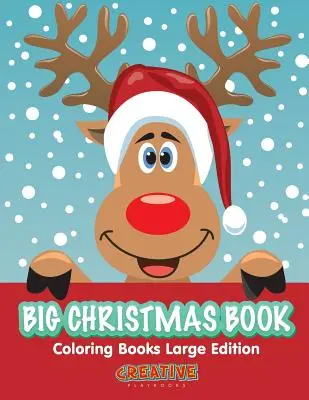 Gran Libro de Navidad para Colorear Edición Grande - Big Christmas Book Coloring Books Large Edition