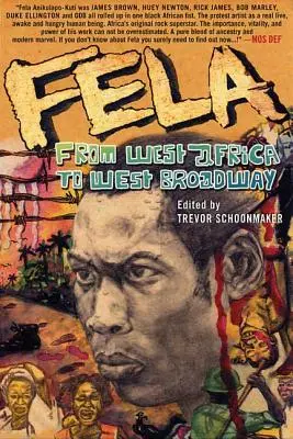 Fela: De África Occidental a West Broadway - Fela: From West Africa to West Broadway