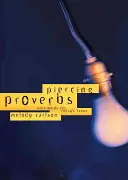 Proverbios penetrantes - Piercing Proverbs