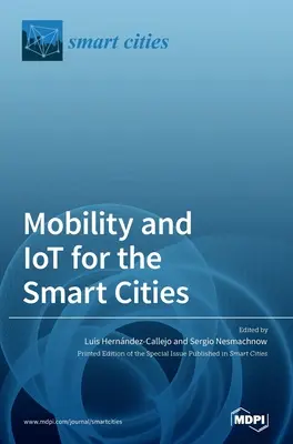 Movilidad e IoT para las ciudades inteligentes - Mobility and IoT for the Smart Cities