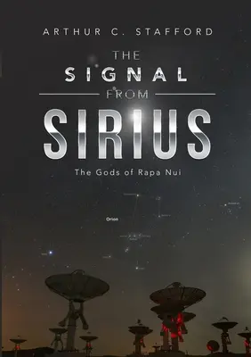 La señal de Sirio: Los dioses de Rapa Nui - The Signal from Sirius: The Gods of Rapa Nui