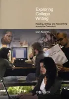 Explorando la escritura universitaria: Leer, escribir e investigar a través del plan de estudios - Exploring College Writing: Reading, Writing and Researching Across the Curriculum