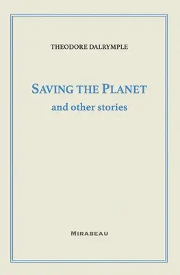 Salvar el planeta y otras historias - Saving the Planet and Other Stories