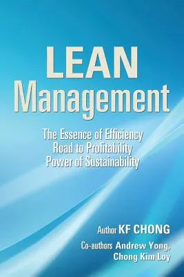 Lean Management: La Esencia de la Eficiencia Camino a la Rentabilidad El Poder de la Sostenibilidad - Lean Management: The Essence of Efficiency Road to Profitability Power of Sustainability