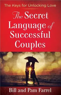 El lenguaje secreto de las parejas de éxito - The Secret Language of Successful Couples