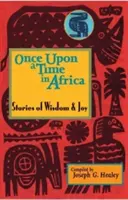 Érase una vez en África: Historias de sabiduría y alegría - Once Upon a Time in Africa: Stories of Wisdom and Joy