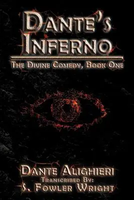 El infierno de Dante: La Divina Comedia, Libro Primero - Dante's Inferno: The Divine Comedy, Book One