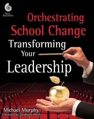 Orquestando el cambio escolar - Orchestrating School Change