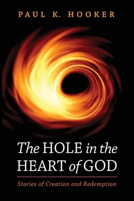 El agujero en el corazón de Dios - The Hole in the Heart of God