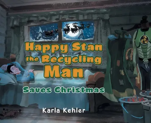 Feliz Stan el Reciclador: Salva la Navidad - Happy Stan the Recycling Man: Saves Christmas