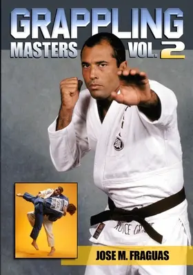 Maestros de Grappling Volumen 2 - Grappling Masters Volume 2