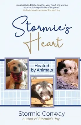 El corazón de Stormie Curado por animales - Stormie's Heart: Healed by Animals