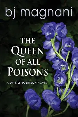 La reina de todos los venenos - The Queen of all Poisons