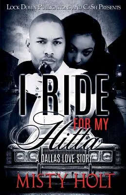 I Ride for My Hitta: Una historia de amor en Dallas - I Ride for My Hitta: A Dallas Love Story