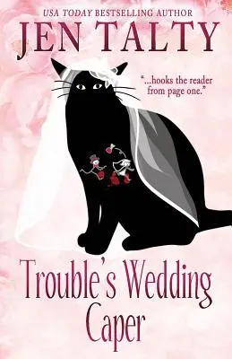 La boda de Trouble - Trouble's Wedding Caper