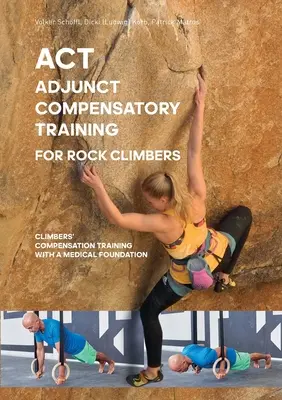 ACT - Entrenamiento compensatorio complementario para escaladores en roca - ACT - Adjunct compensatory Training for rock climbers