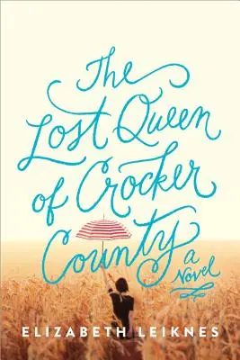 La reina perdida del condado de Crocker - The Lost Queen of Crocker County