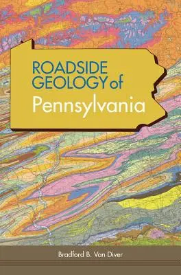 Geología de carreteras de Pensilvania - Roadside Geology of Pennsylvania