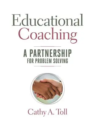 Coaching educativo: Una asociación para la resolución de problemas - Educational Coaching: A Partnership for Problem Solving
