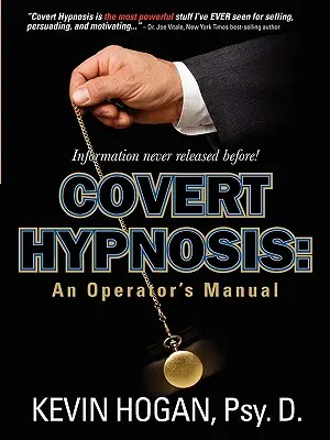 Hipnosis Encubierta: Manual del operador - Covert Hypnosis: An Operator's Manual