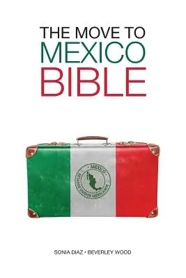 La Biblia de la mudanza a México - The Move to Mexico Bible