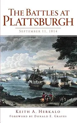 Las batallas de Plattsburgh: 11 de septiembre de 1814 - The Battles at Plattsburgh: September 11, 1814