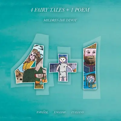 4 Cuentos de Hadas + 1 Poema: Espaol English Italiano - 4 Fairy Tales + 1 Poem: Espaol English Italiano