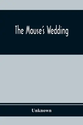 La boda del ratón - The Mouse'S Wedding