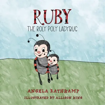 Ruby y la mariquita Roly Poly - Ruby and the Roly Poly Ladybug