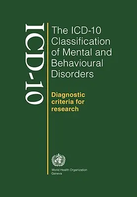 Clasificación CIE-10 de los trastornos mentales y del comportamiento - ICD-10 Classification of Mental and Behavioural Disorders