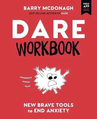 DARE Workbook: Nuevas herramientas valientes para acabar con la ansiedad - DARE Workbook: New Brave Tools to End Anxiety