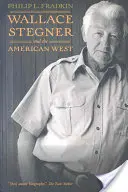 Wallace Stegner y el Oeste americano - Wallace Stegner and the American West