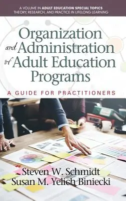 Organización y administración de programas de educación de adultos: Guía para profesionales(HC) - Organization and Administration of Adult Education Programs: A Guide for Practitioners(HC)