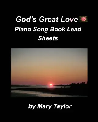 God's Great Love Piano Song Book Lead Sheets