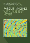 Imágenes pasivas con ruido ambiente - Passive Imaging with Ambient Noise