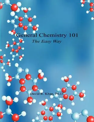 Química General 101 - La Manera Fácil - General Chemistry 101 - The Easy Way