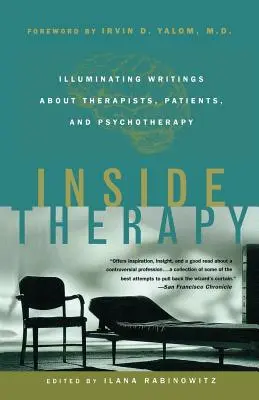 Dentro de la terapia: Escritos esclarecedores sobre terapeutas, pacientes y psicoterapia - Inside Therapy: Illuminating Writings about Therapists, Patients, and Psychotherapy